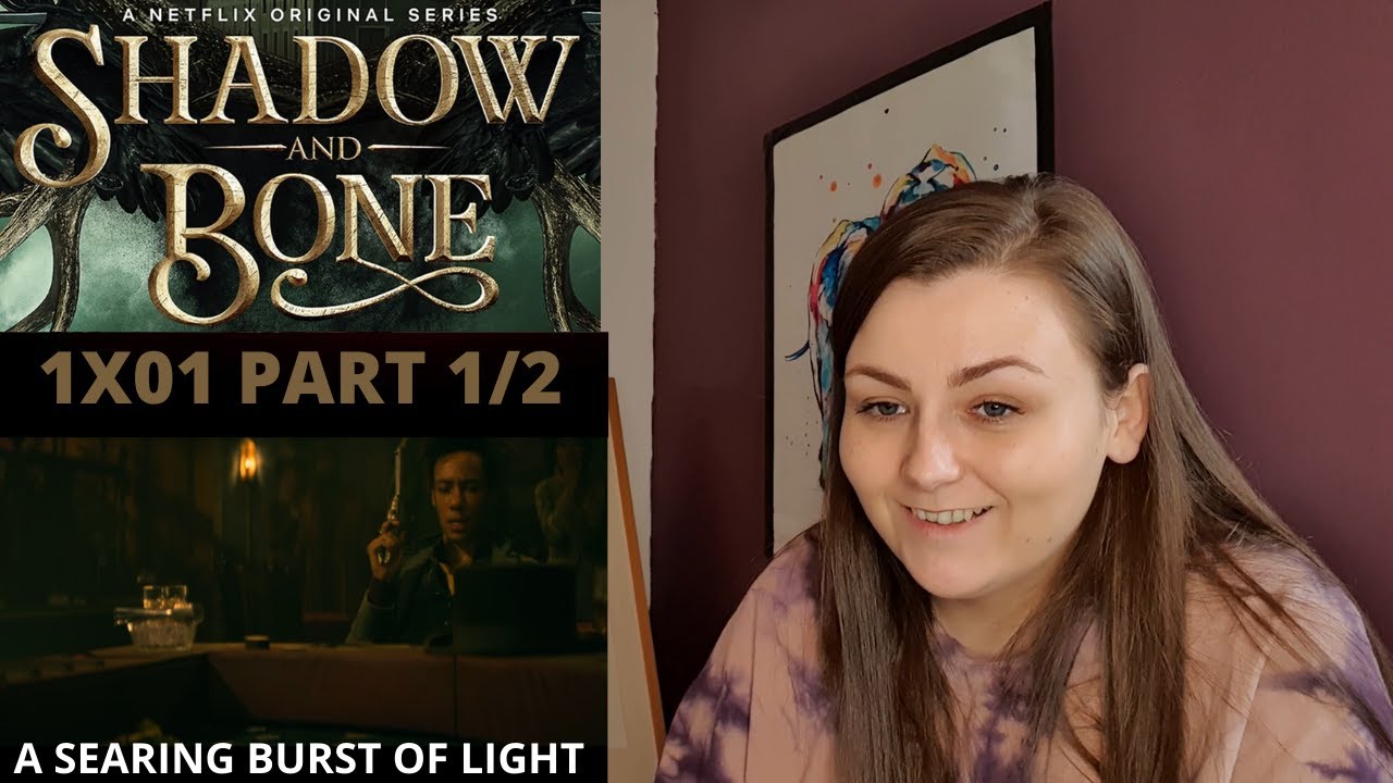 SHADOW AND BONE- EPISODE 1 PART 1/2 REACTION