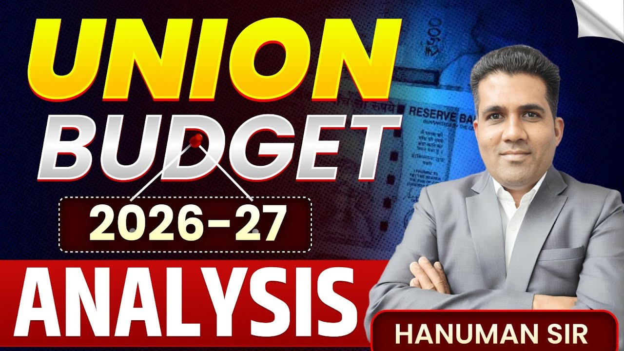 Union Budget 2026-27 Full Analysis | Budget Highlights for Students & Exams | Hanuman Sir
