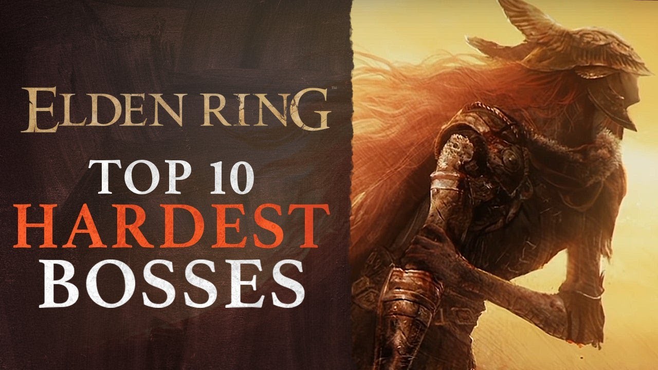 Top 10 Hardest Elden Ring Bosses, Ranked