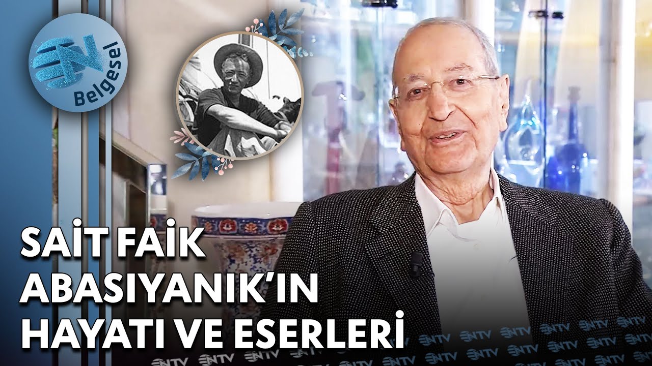 Şair, Öykü ve Roman Yazarı Sait Faik Abasıyanık'ın Hayatı - Hayat Bir Sanat | NTV Belgesel