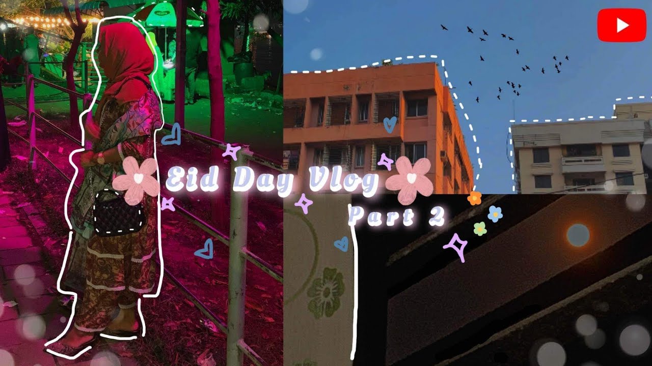 🌸Eid Day Vlog 🌷|| Eid Ul Fitr || part 2 || #aesthetic #eidday#eidulfitr2023 #eidmubarak 🌷🌹🌈