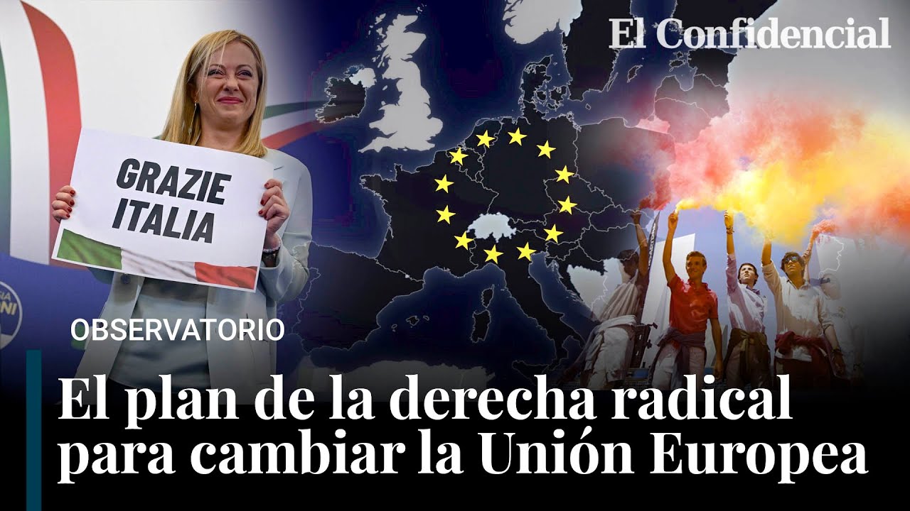 El auge de los nacionalpopulistas: el plan global de la derecha radical para cambiar la UE