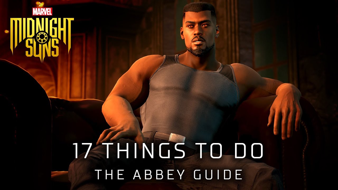 17 Things To Do In The Abbey  | Marvel’s Midnight Suns