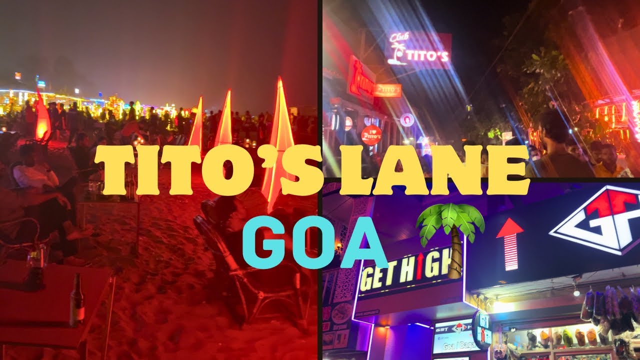 Tito’s Lane Goa | TiTo’s Club Nightlife | Goa’s most famous clubs | nightlife in goa