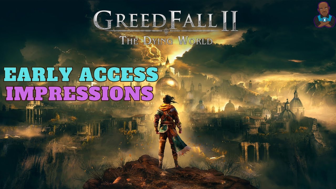 Greedfall 2: The Dying World - Early Access Already Feels Like An Upgrade From The Original