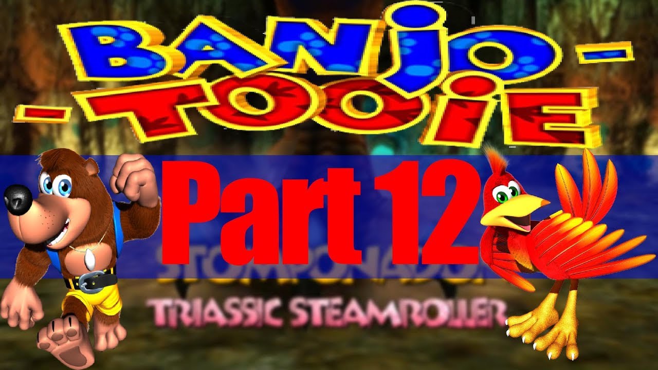 Stomponadon [Banjo Tooie] [Part 12]