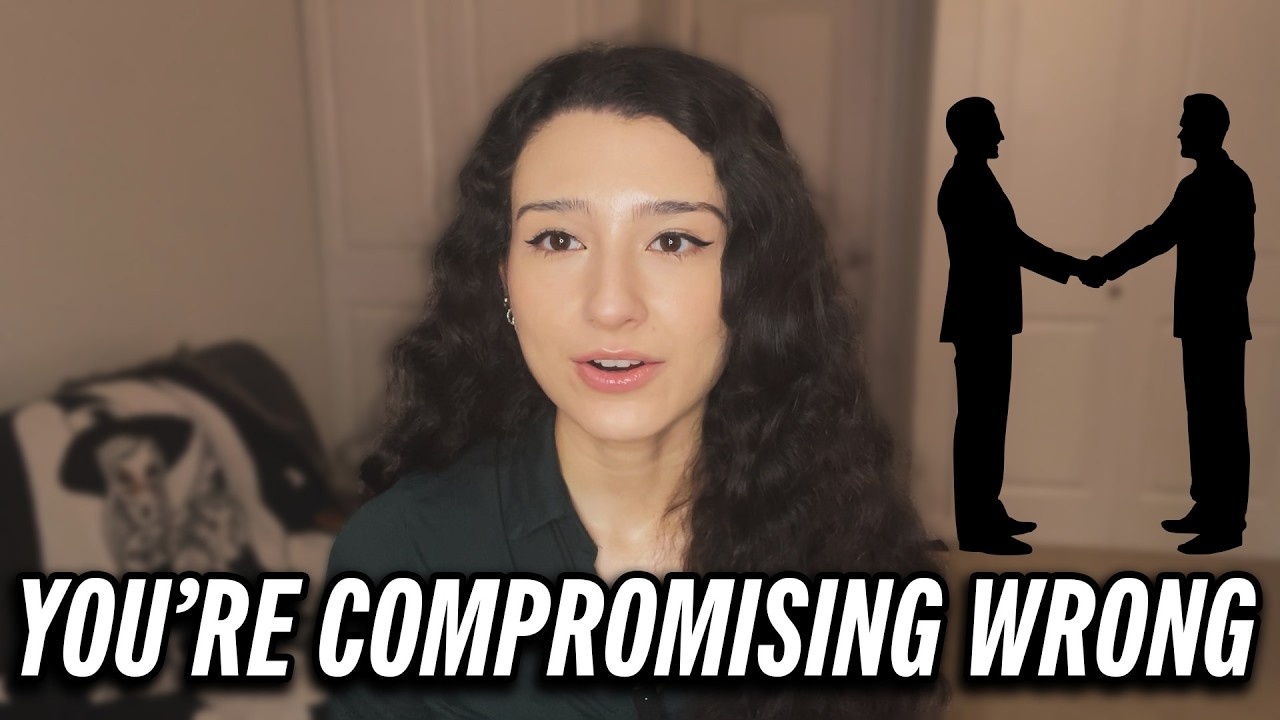 You're compromising wrong in your relationships