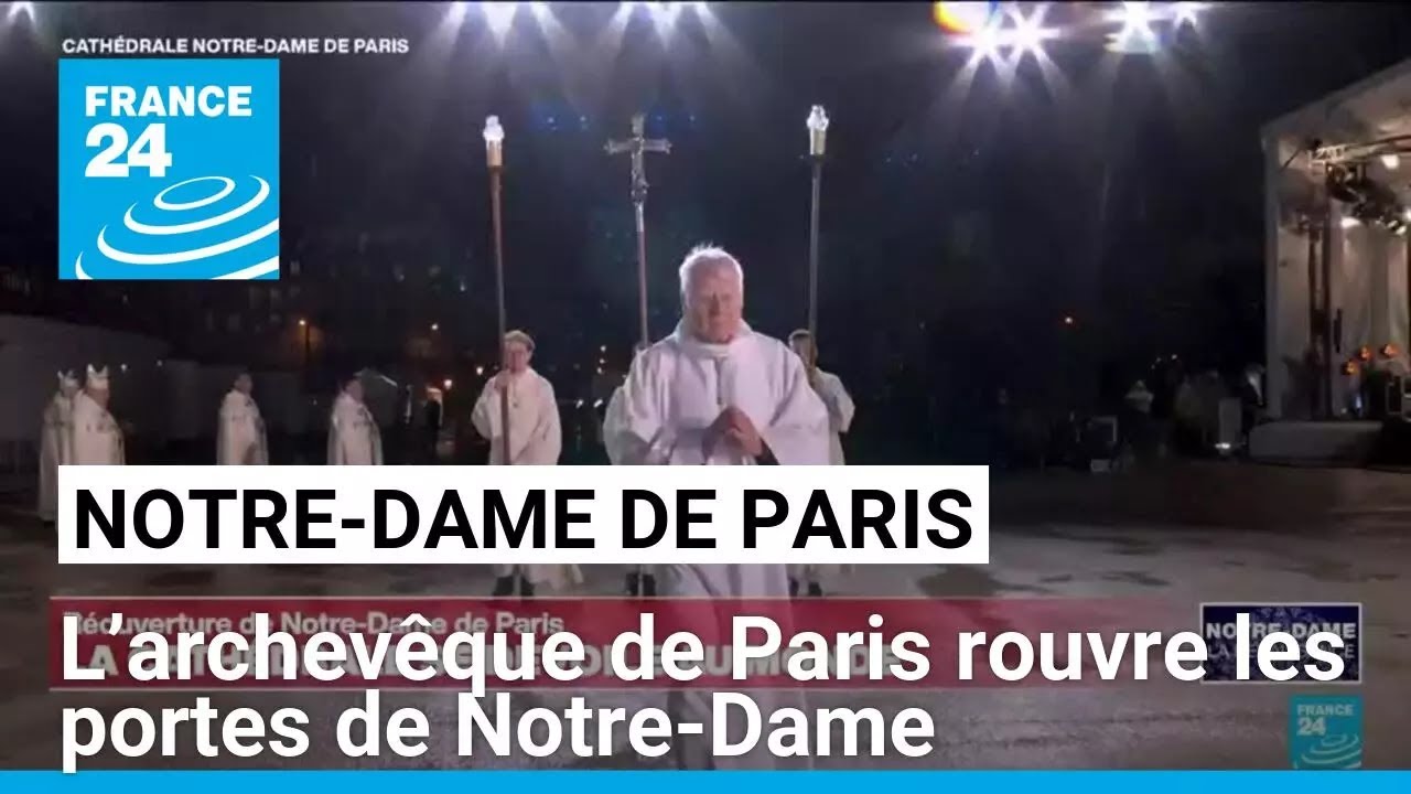 L’archevêque de Paris rouvre les portes de Notre-Dame • FRANCE 24