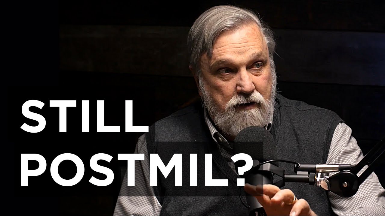 Are You Still Postmil? | Doug Wilson