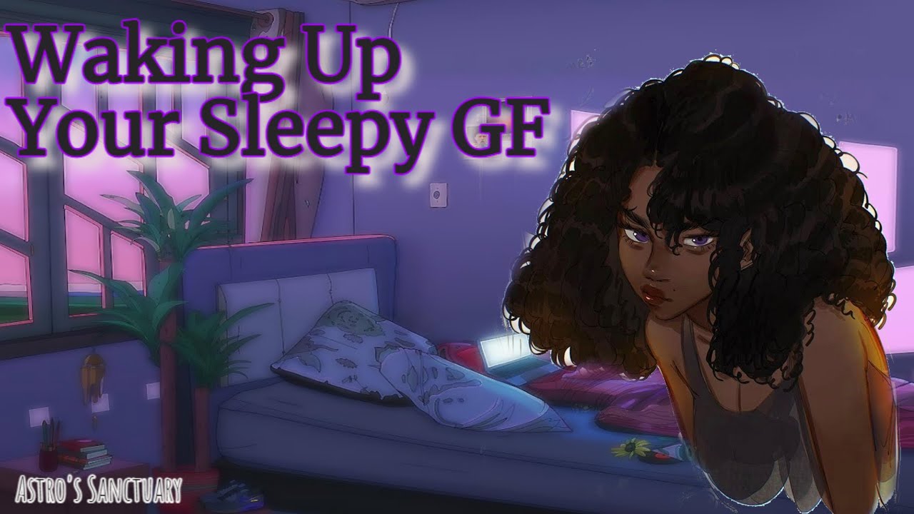 Waking up your sleepy GF [F4F] [ASMR Roleplay]