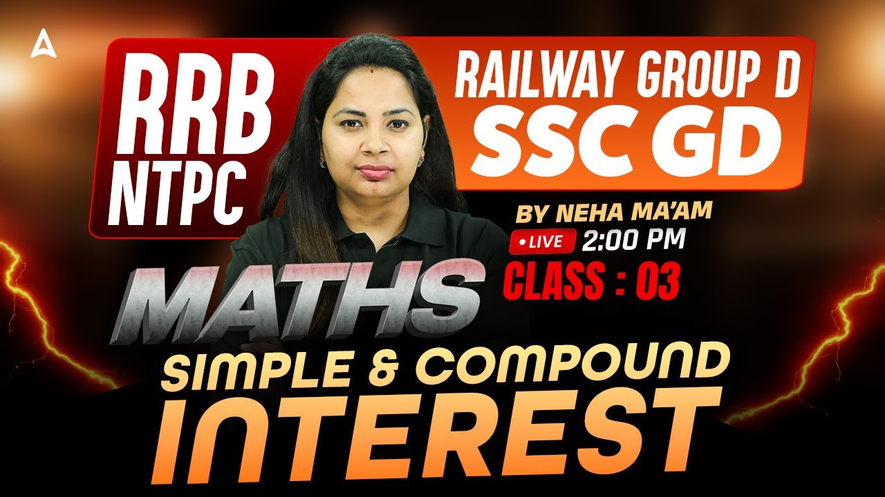 RRB NTPC / Group D / SSC GD Preparation 2026 | Simple And Compound Intrest | Maths By Neha #3 Ma'am