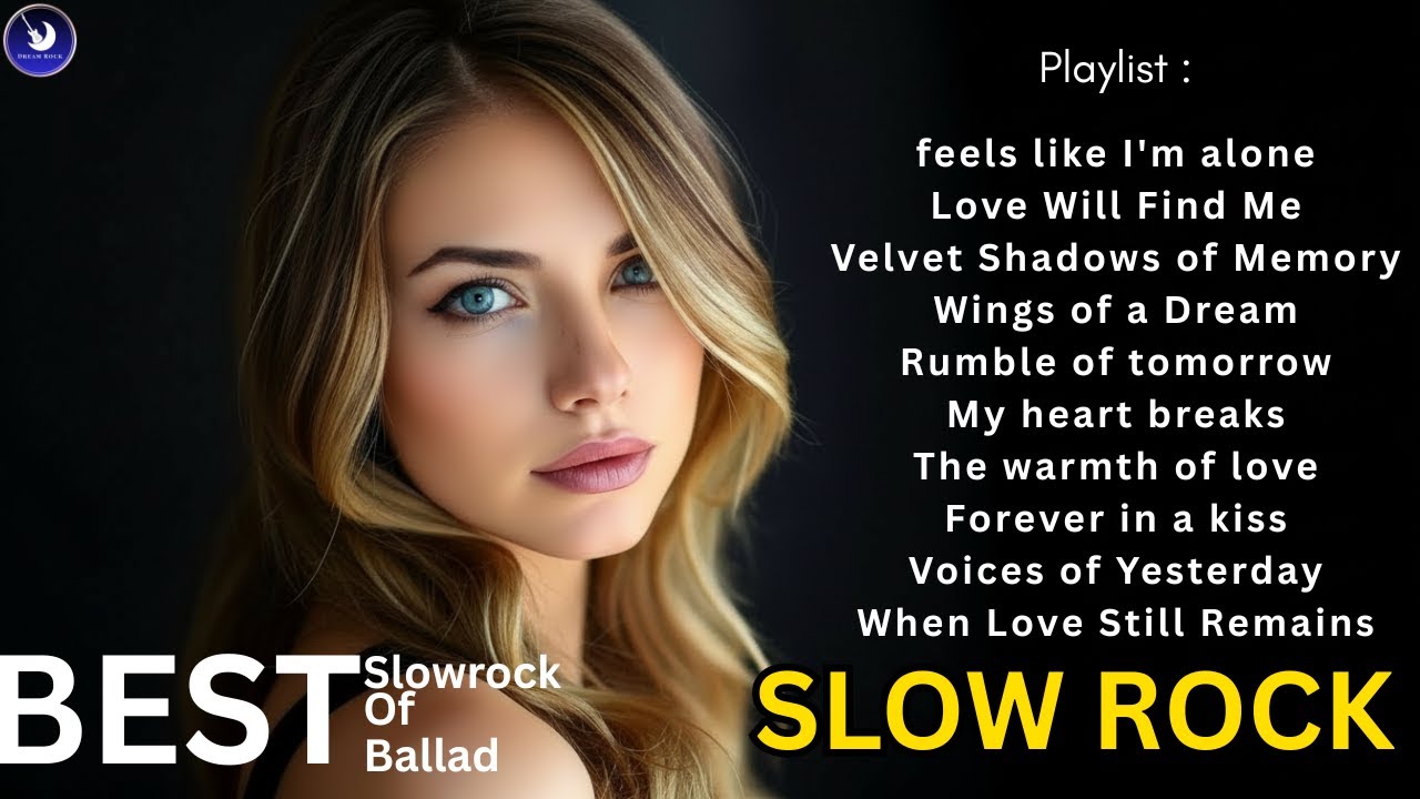 Classic Slowrock Collection | Songs of Memories and Dreams