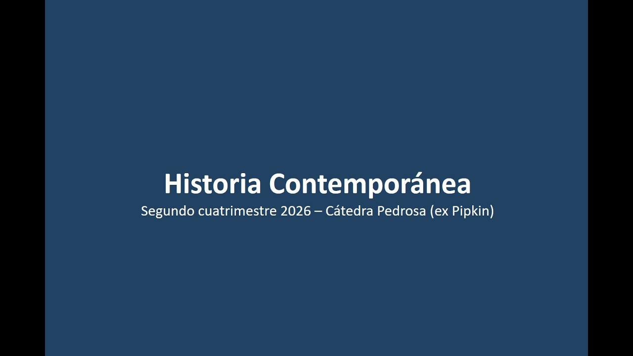 Cuestiones organizativas de la materia Historia Contemporánea (2026)