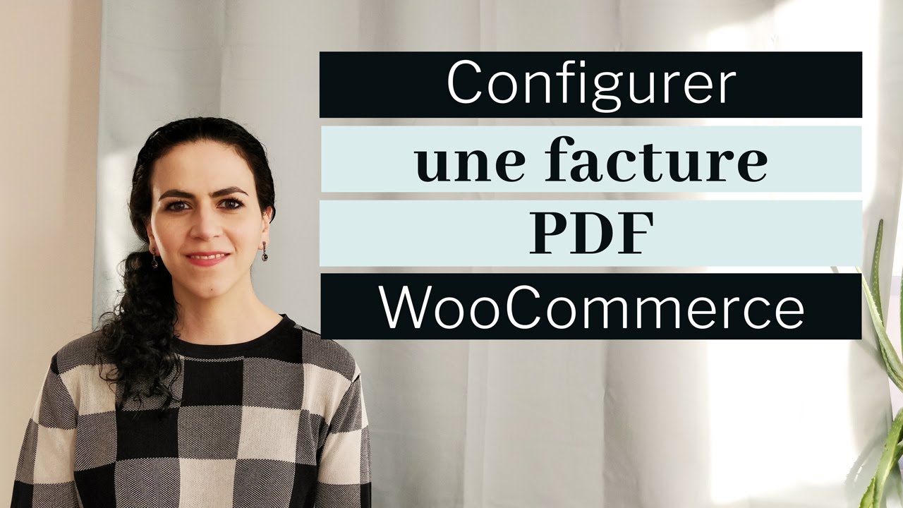 Facture PDF WooCommerce | Tutoriel