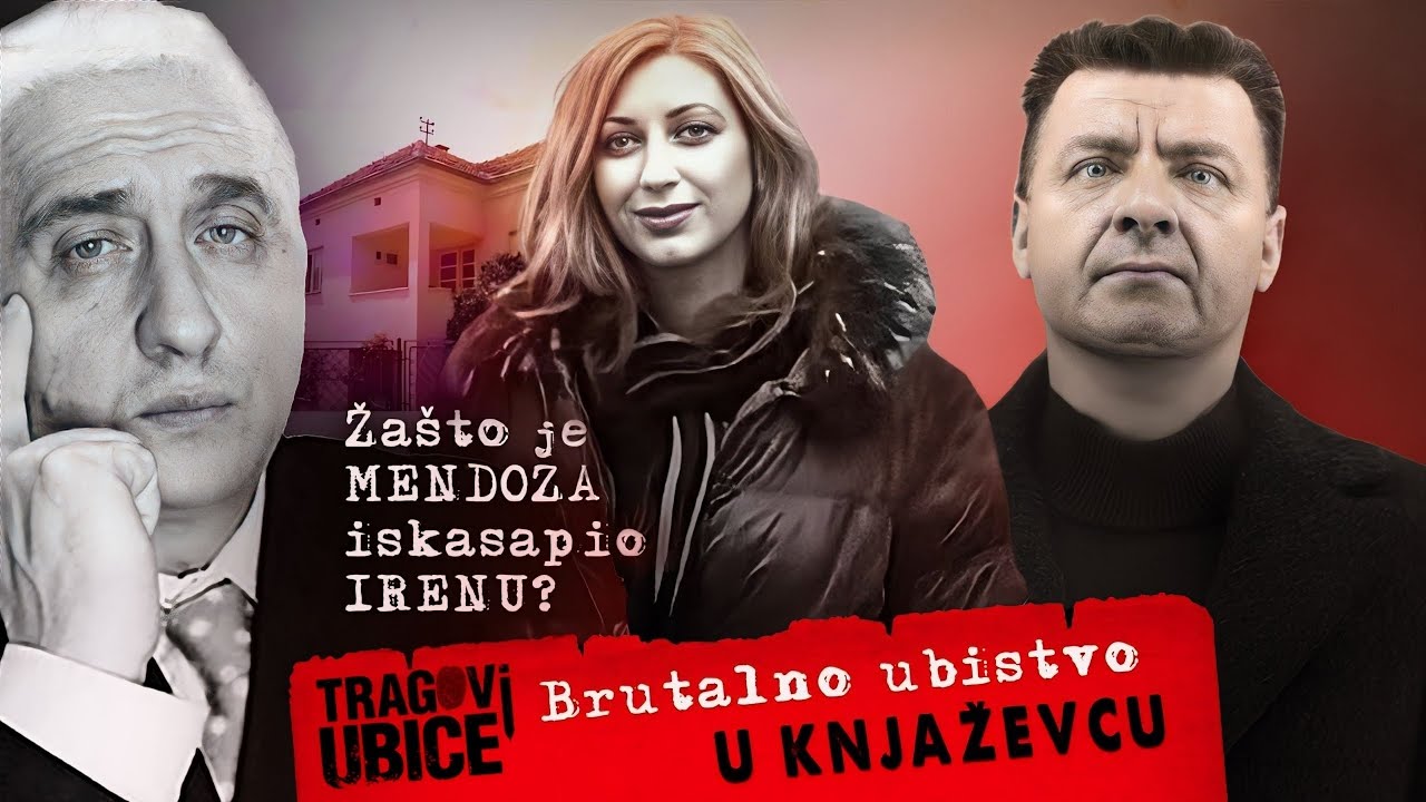 TRAGOVI UBICE 28 - BRUTALNO UBISTVO U KNJAŽEVCU‼ ZA&Scaron;TO JE MENDOZA ISKASAPIO IRENU⁉
