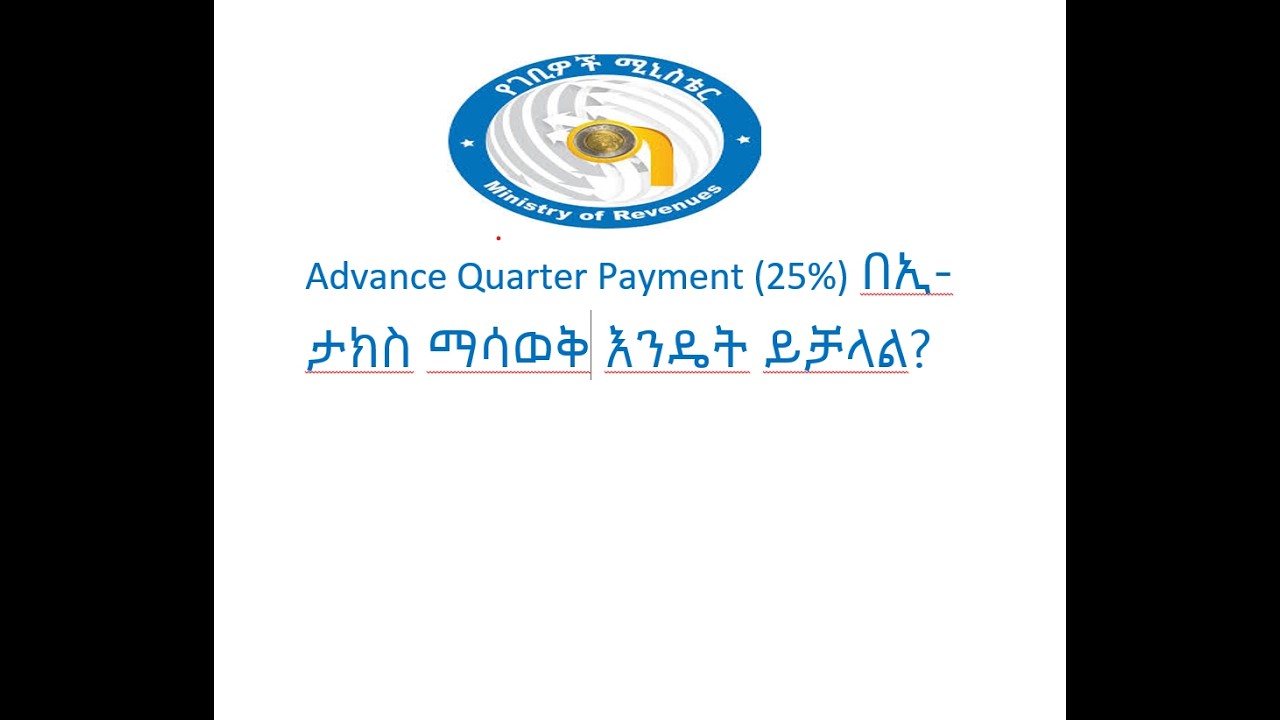 Advance Quarter payment 25%  On E-Tax System