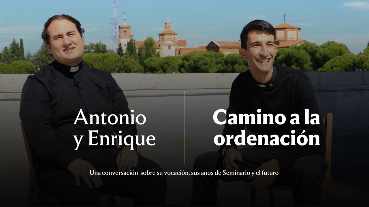 Antonio y Enrique: Camino a la ordenación