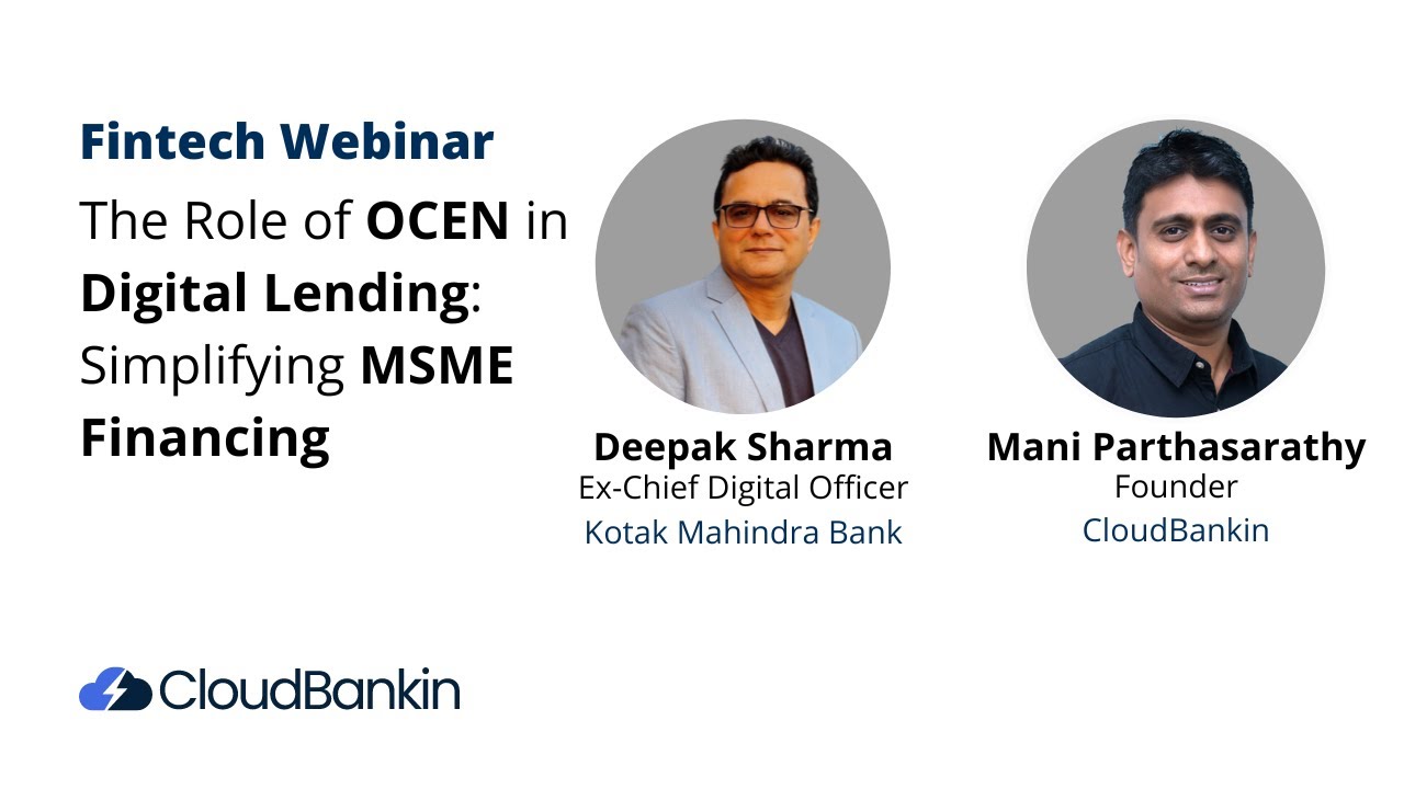 The Role of OCEN in Digital Lending: Simplifying MSME Financing | Deepak Sharma | Mani Parthasarathy