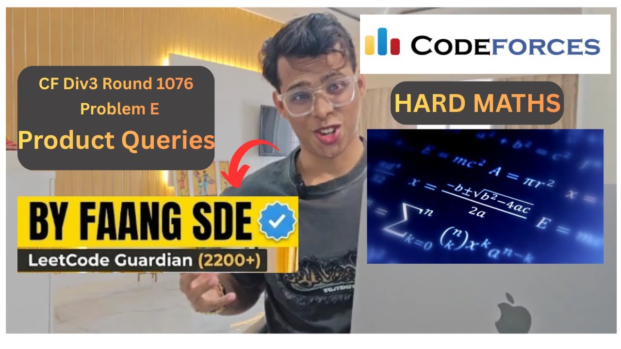 Codeforces Div3 Round 1076 | E - Product Queries | Simplest Intuition + Logic | Maths Heavy