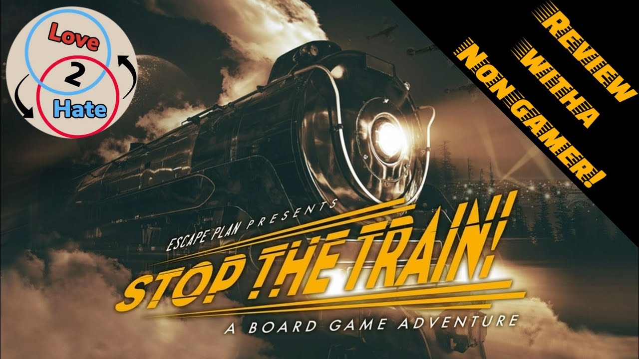 Stop the Train - Review with a Non-gamer
