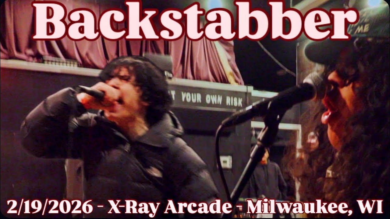 BACKSTABBER - Full Set (Live) - 2/19/2026 - X-Ray Arcade - Milwaukee, WI
