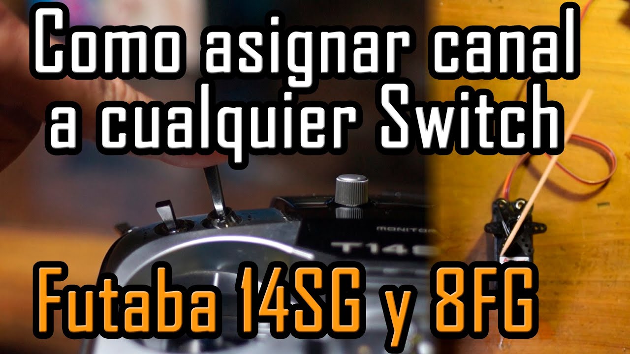 Como asignar canal a cualquier switch Futaba 8FG 14SG