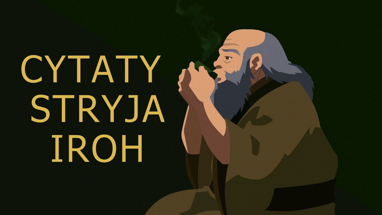Cytaty Stryja Iroh