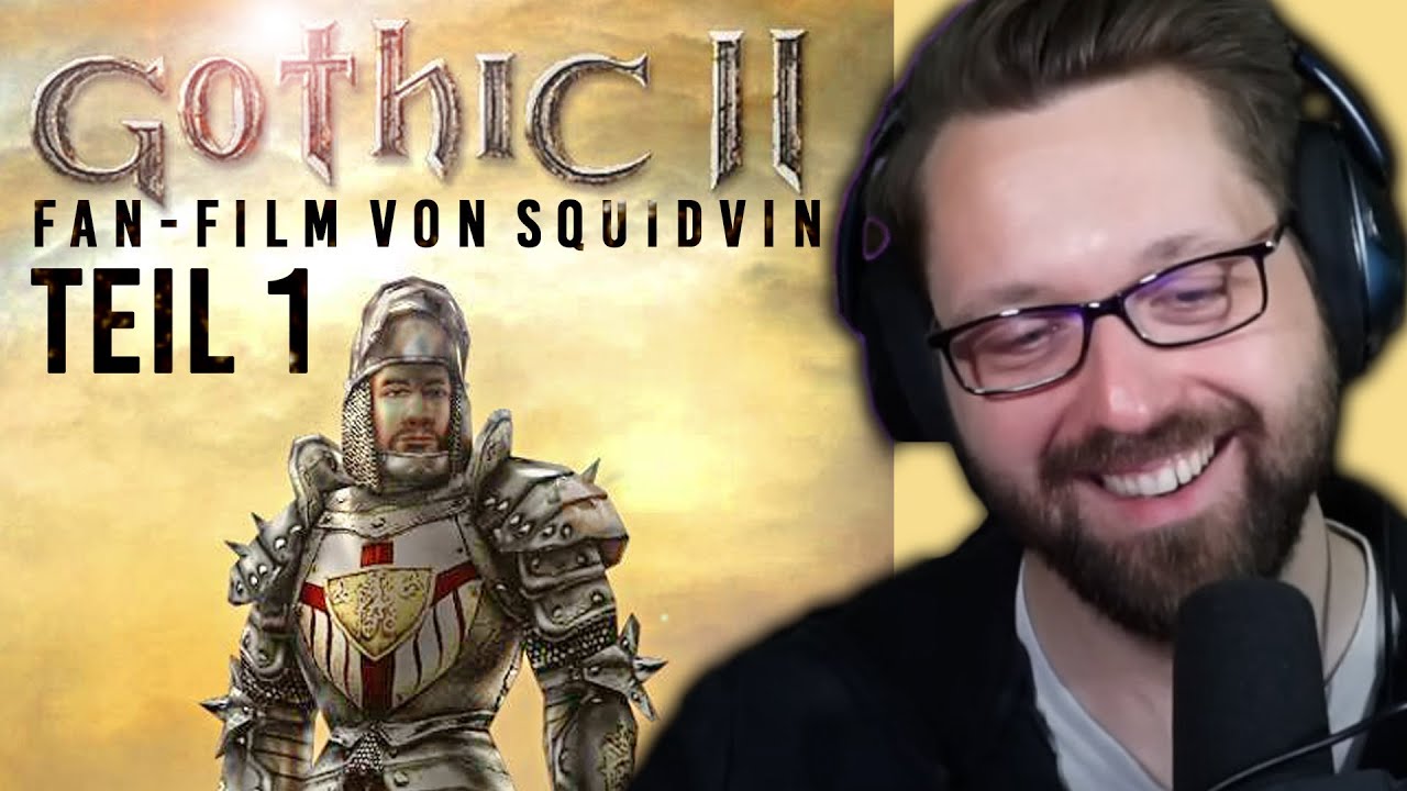 Squidvins Gohtic 2 Fan-Film (Teil 1) | Live React #12
