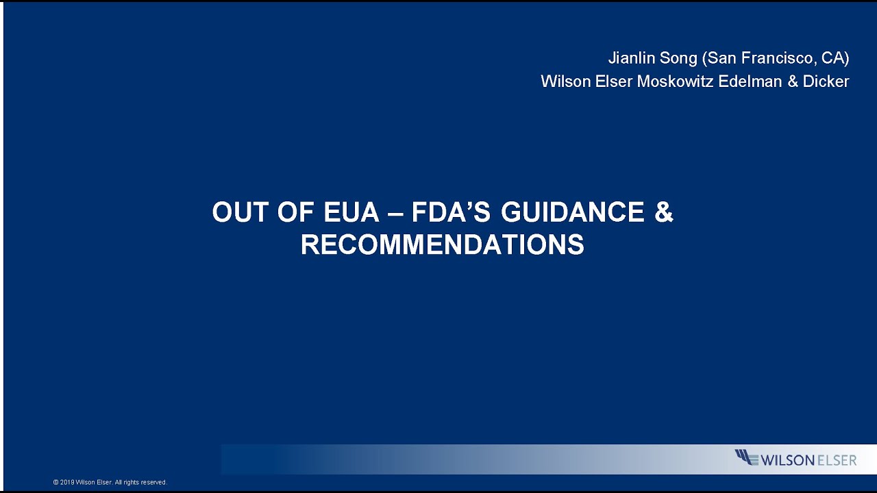 Out of EUA— FDA Guidance and Recommendations