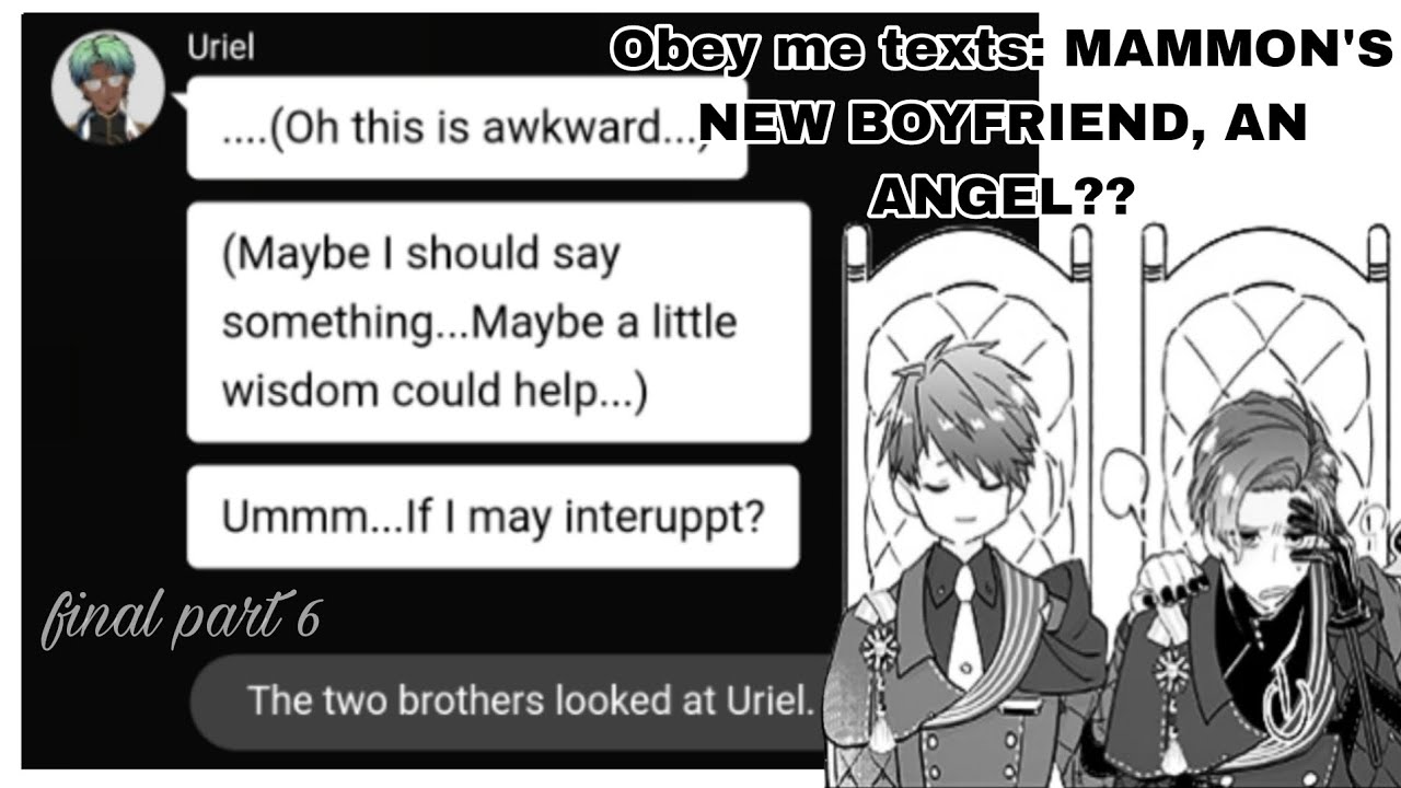 Obey me texts: MAMMON'S NEW BOYFRIEND, AN ANGEL?? // Final Part 6