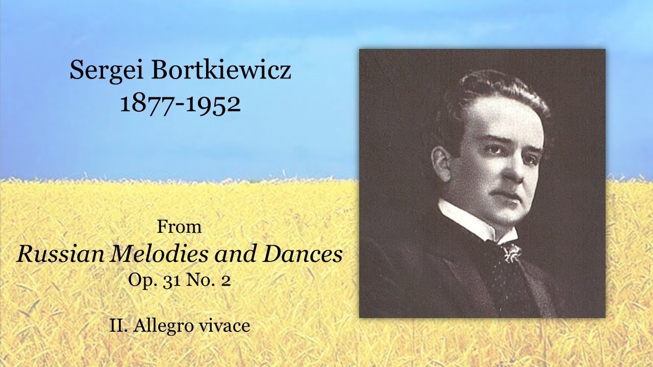 Sergei Bortkiewicz, From Russian Melodies and Dances, Op.31 No.2
