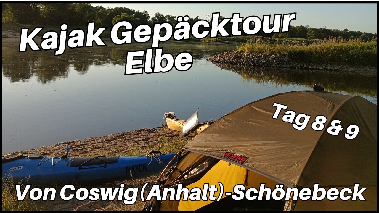 Elbe Kajaktour Tag 8 & 9