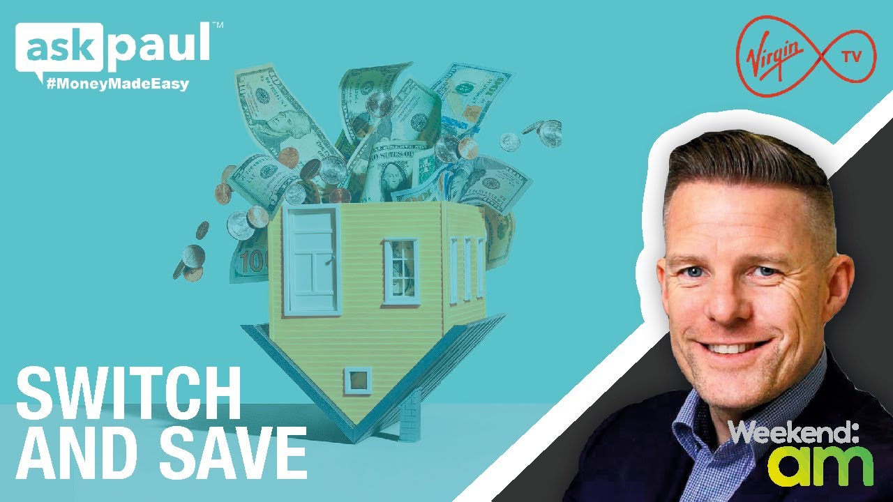 AskPaul - SWITCH AND SAVE! On Weekend AM