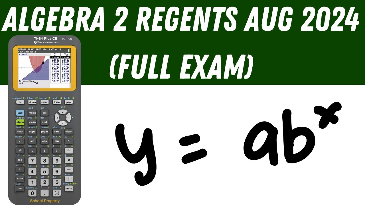 Algebra 2 Regents August 2024 (Full Exam)