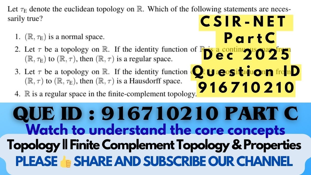 CSIR-NET Dec 2025 Part C | Topology Important Question | QID 916710210 | Finite Complement Topology 