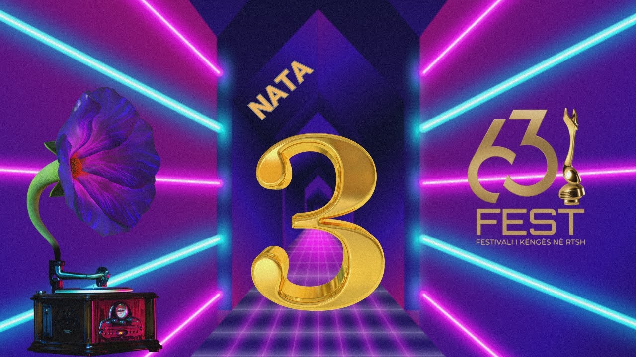 Fest 63 | RTSH - Nata e tretë