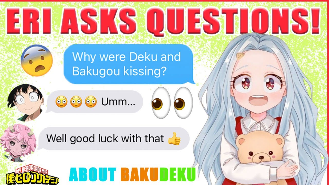 Eri ASKS About BAKUDEKU And Relationships 👀 BNHA Texts - MHA Chat - BakuDeku