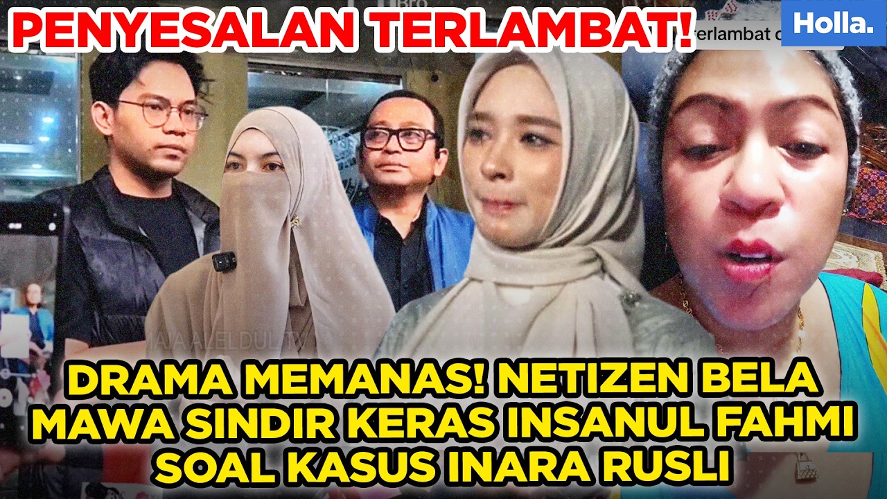 Drama Memanas! Netizen Bela Mawa Sindir Keras Insanul Fahmi Soal Kasus Inara Rusli
