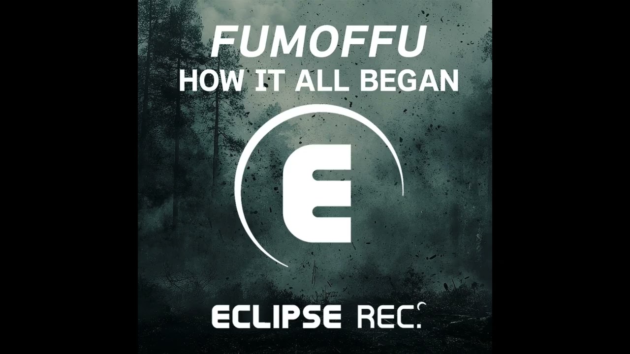 Fumoffu   How It All Began