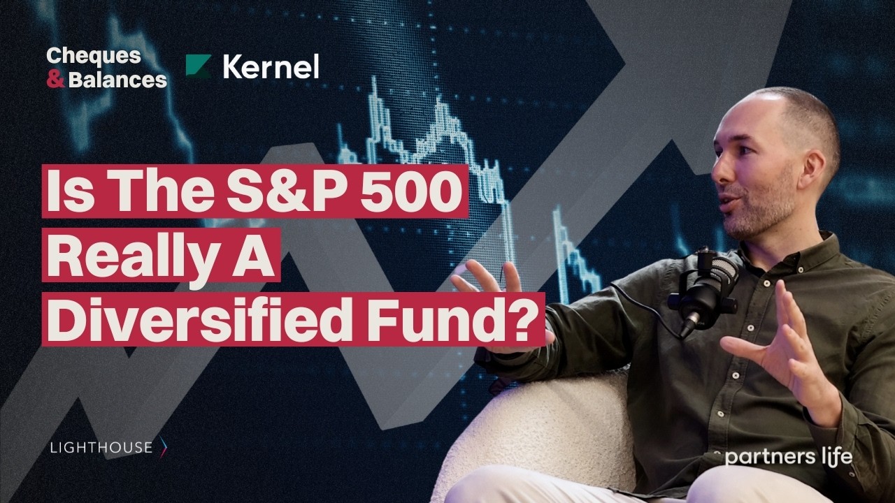 Is The S&P 500 Just An Illusion Of Diversification? Ft. Kernel Founder Dean Anderson