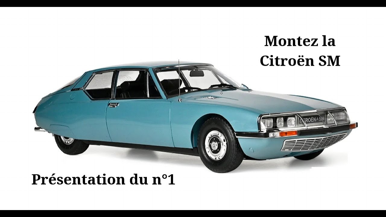 Présentation et montage du n°1 de la Citroën SM Hachette collections à l'échelle 1/8eme