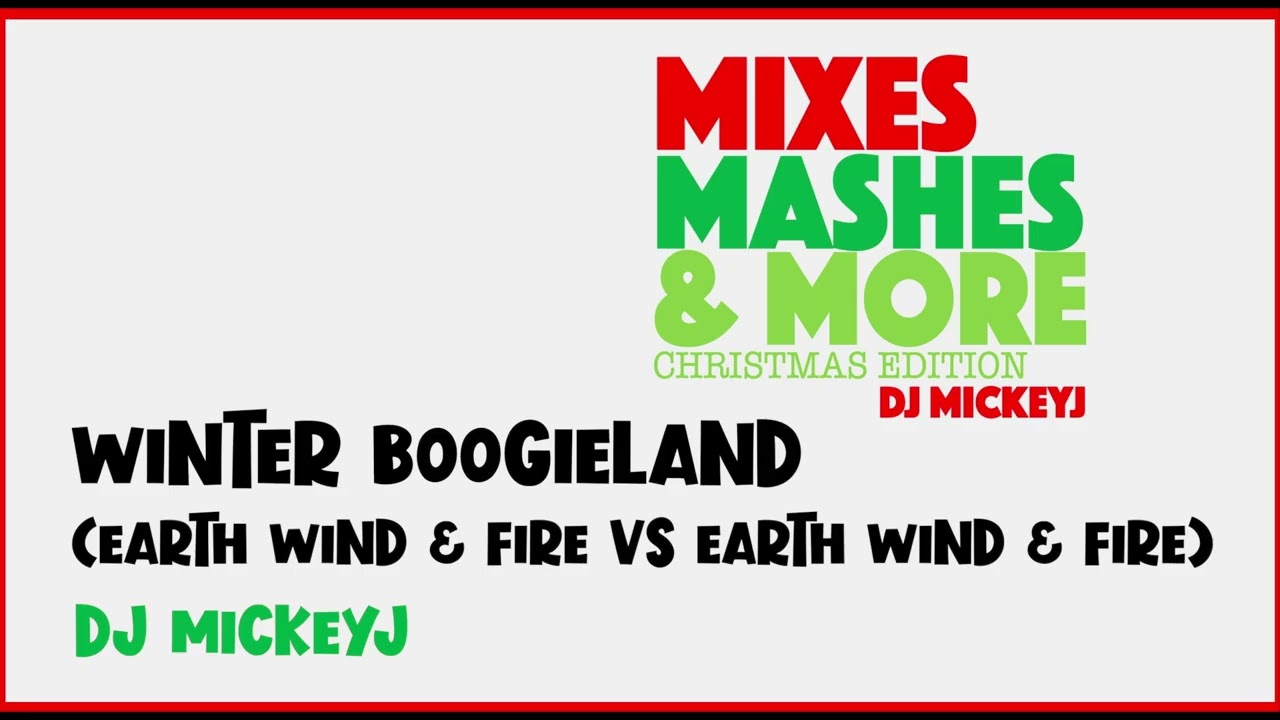 Winter Boogieland (Earth Wind & Fire vs Earth Wind & Fire)