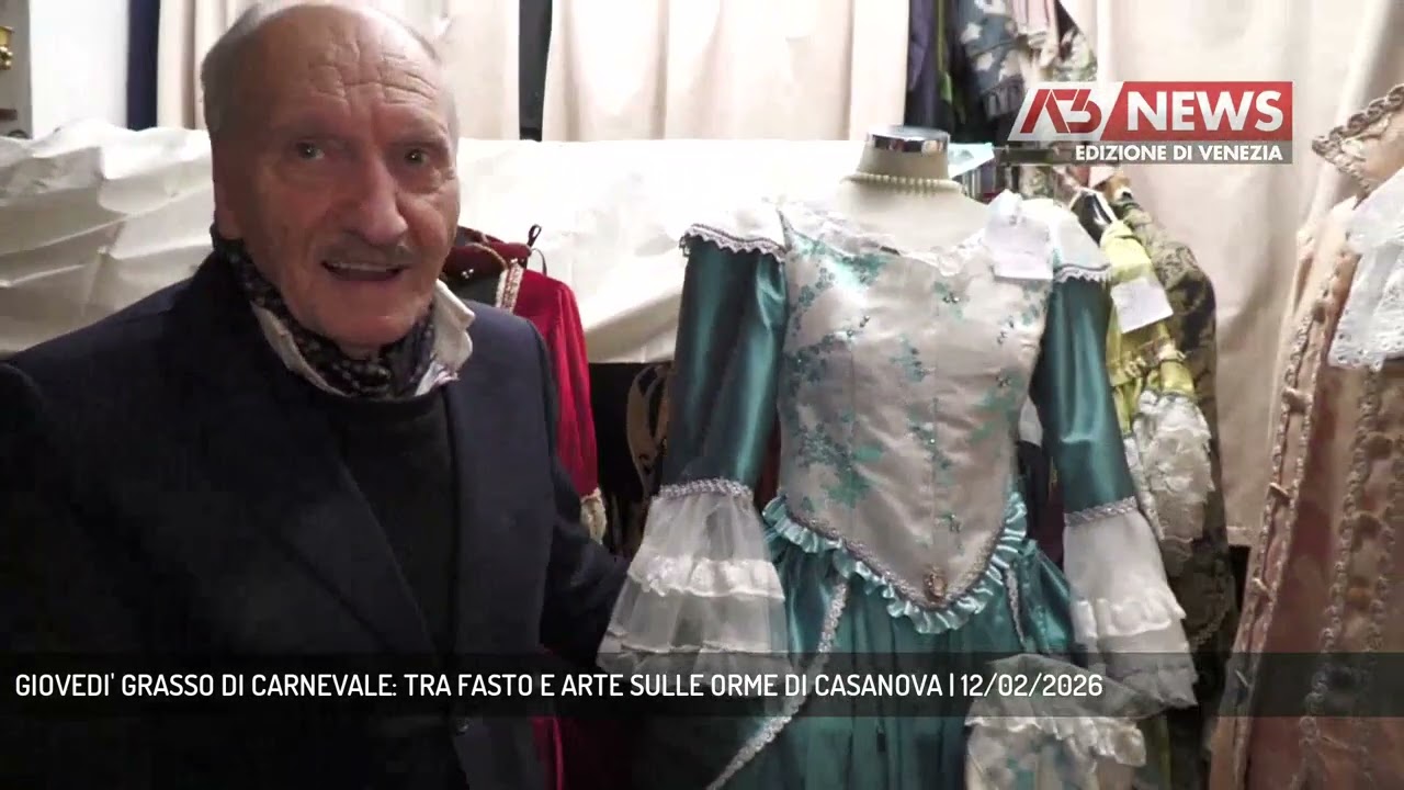 GIOVEDI' GRASSO DI CARNEVALE: TRA FASTO E ARTE SULLE ORME DI CASANOVA | 12/02/2026