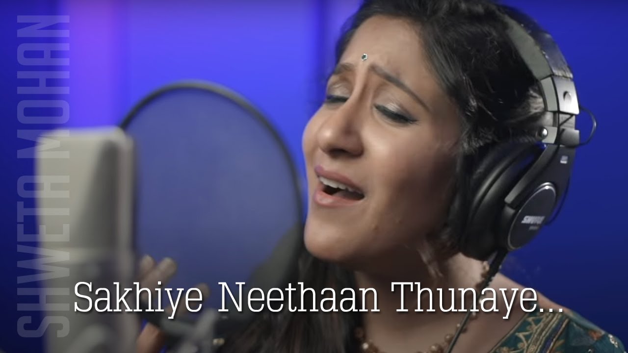 Sakhiye Neethaan Thunaye | Shweta Mohan