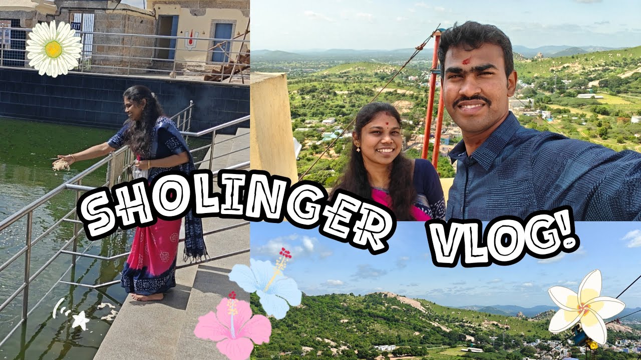  சோளிங்கர் சின்னமலை கோவில் vlog | Sholinghur temple vlog 🌺🪔