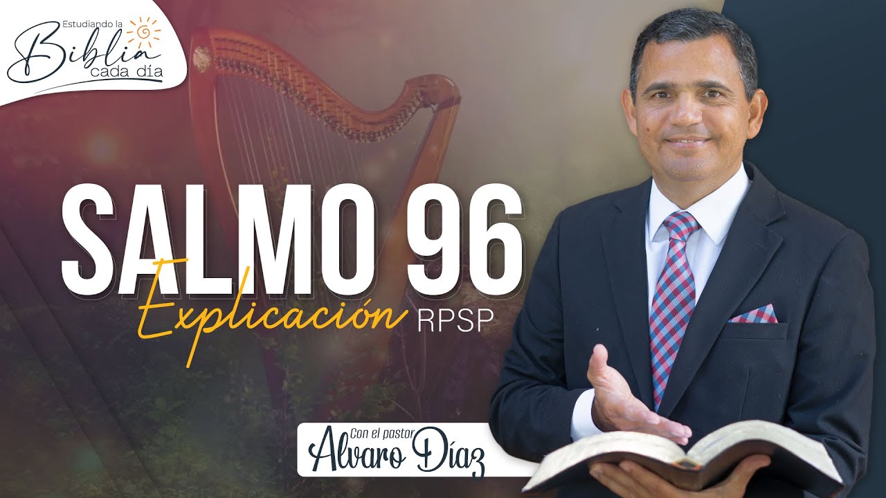 Cantad cántico nuevo - Salmo 96 | Reavivados por su Palabra | #RPSP