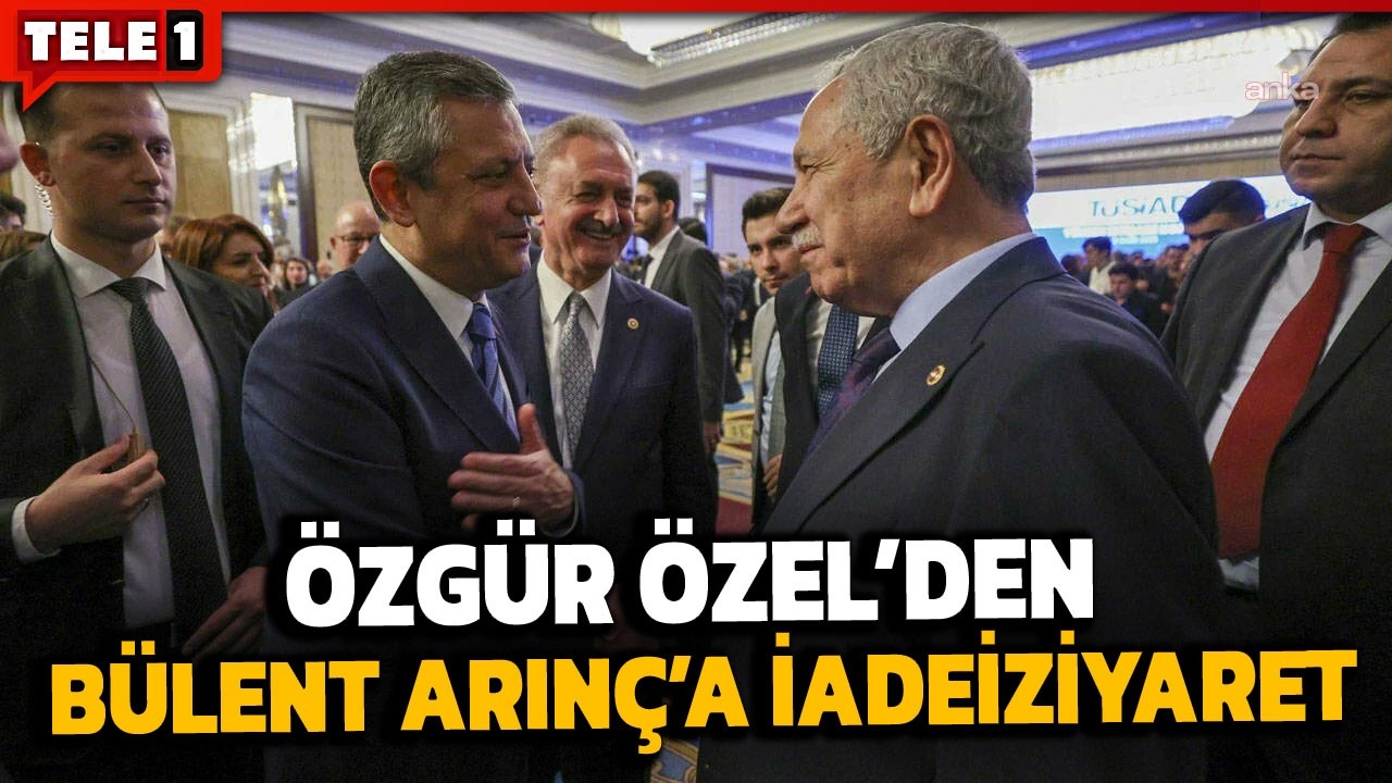 Özgür Özel, Bülent Arınç'ı ziyaret etti! 