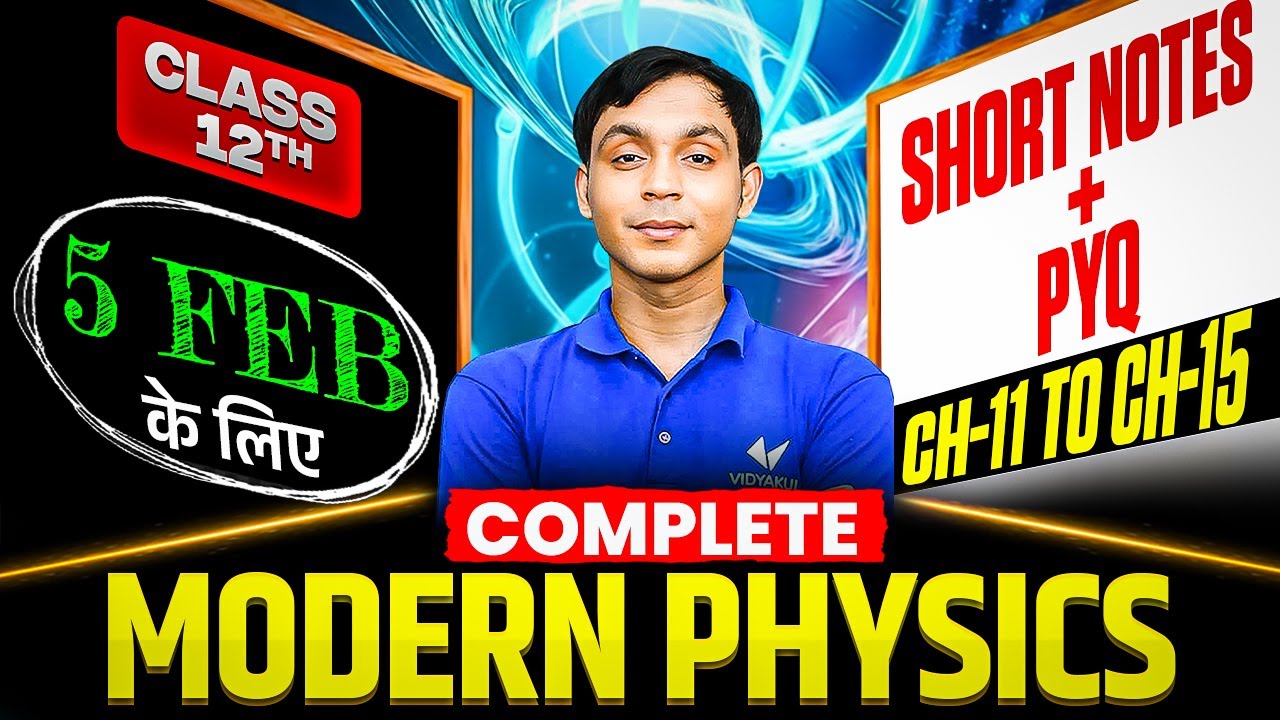 Modern Physics Complete Revision | Short Notes+PYQ | Chapter 11 to 15 | Class 12 Physics | BSEB 2026