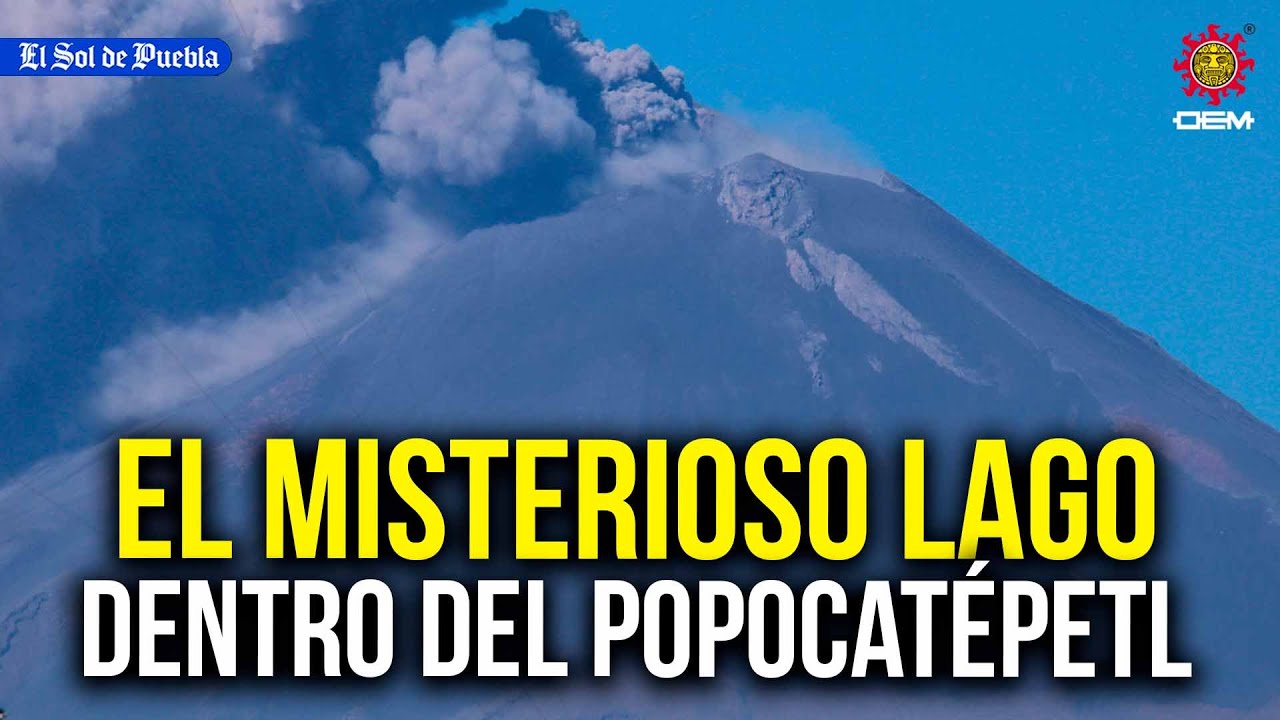 ¡Se podía bucear! Así era el misterioso lago dentro del cráter del Popocatépetl
