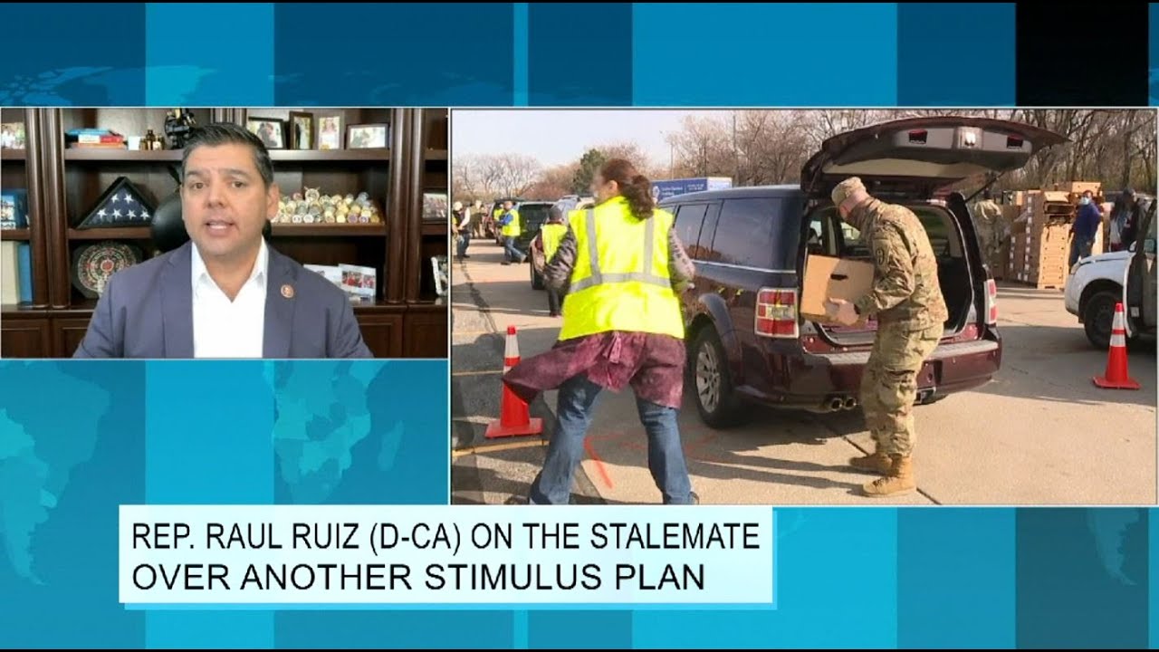 Rep. Raul Ruiz (D-CA) on the Stalemate Over Another Stimulus Plan